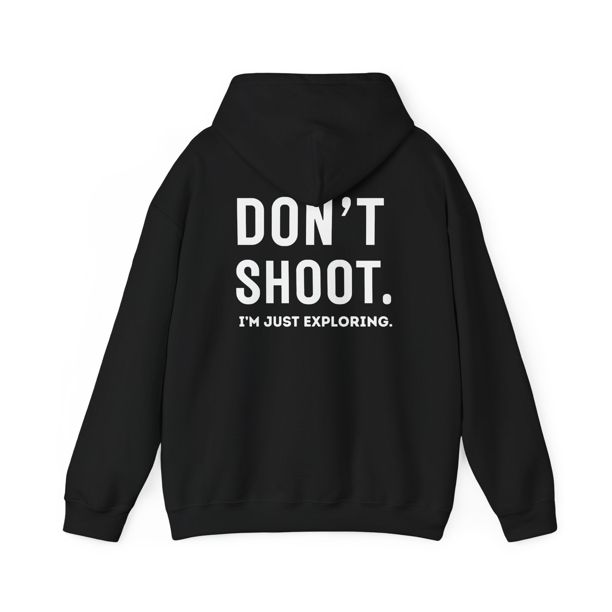 "Don't Shoot I'm Just Exploring" | Urbexlocation Hoodie